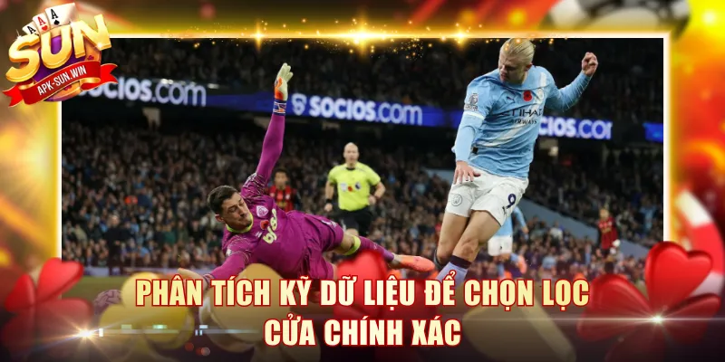 Kinh Nghiệm Cá Cược Bóng Đá Tối Ưu Lợi Nhuận Cùng Sun Win 4 Phân tích kỹ dữ liệu để chọn lọc cửa chính xác